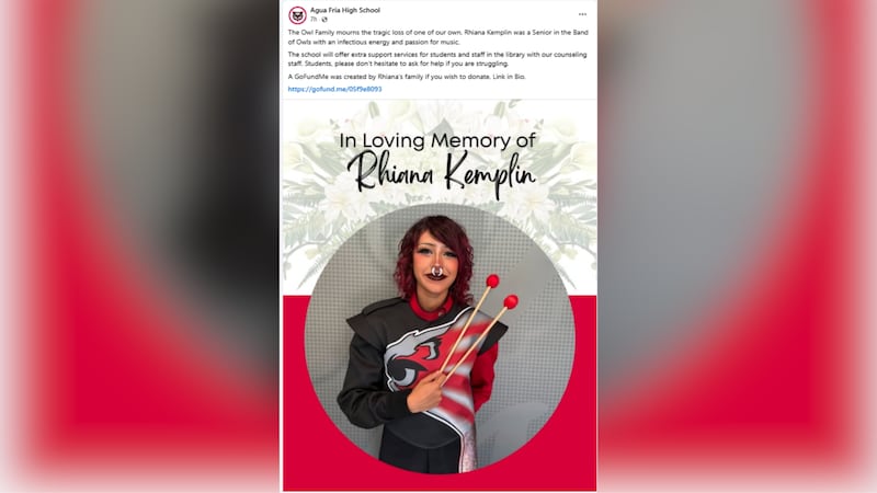 Agua Fria High School said Rhiana Kemplin was a senior in the school’s band.